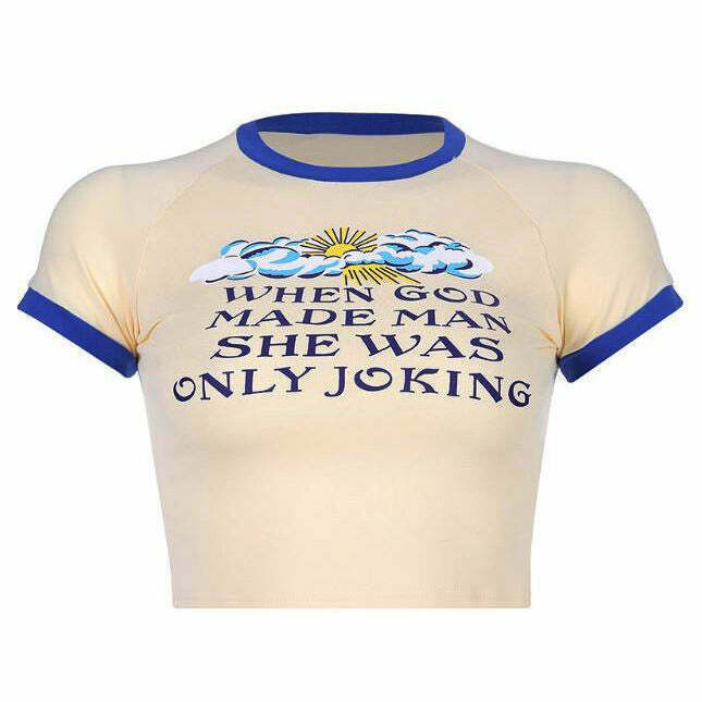 She Was Only Joking Crop Top - Y2K & 90s Fashion, Grunge, Retro, Summer &