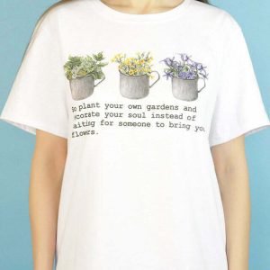 Y2K & 90s Fashion Your Own Gardens T-Shirt - Retro, Grunge, Summer, Party & Club